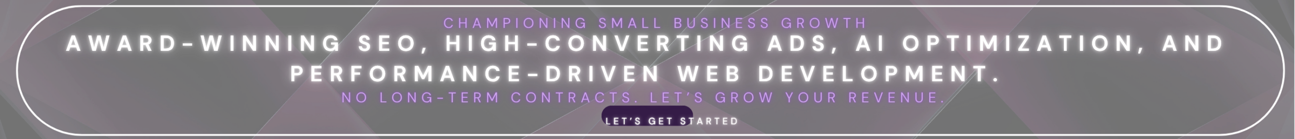Award-winning SEO, high-converting ads, AI optimization, and web development banner promoting small business growth with no long-term contracts